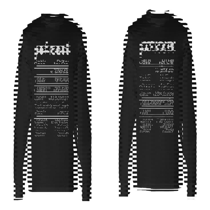 Pot Roast Nutrition Facts Meat Lover Nutrition Facts Long Sleeve T-Shirt