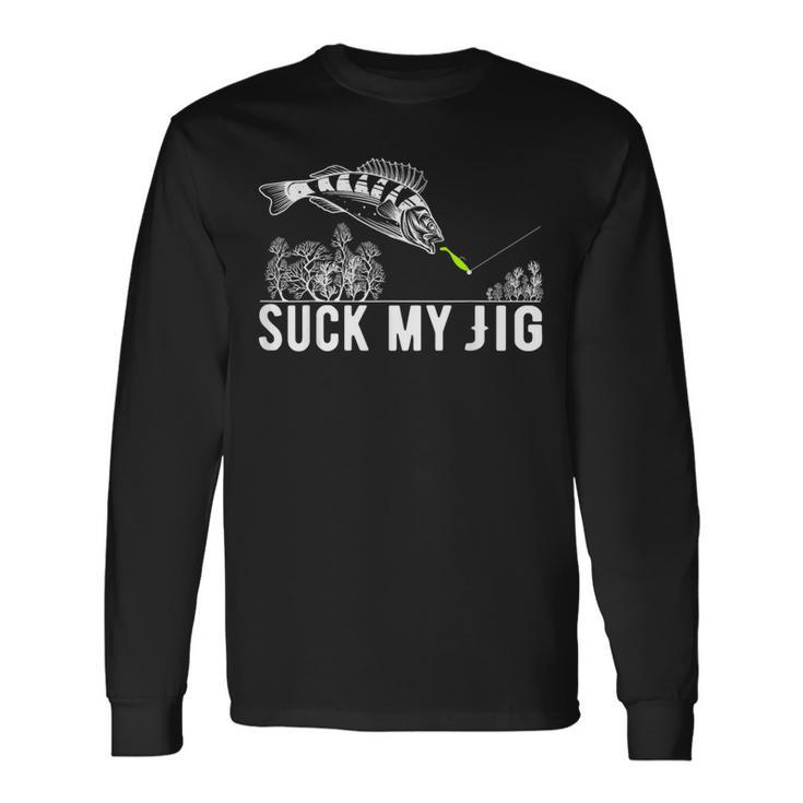 Predatory Fish Angler Suck My Jig Saying Langarmshirts Geschenkideen