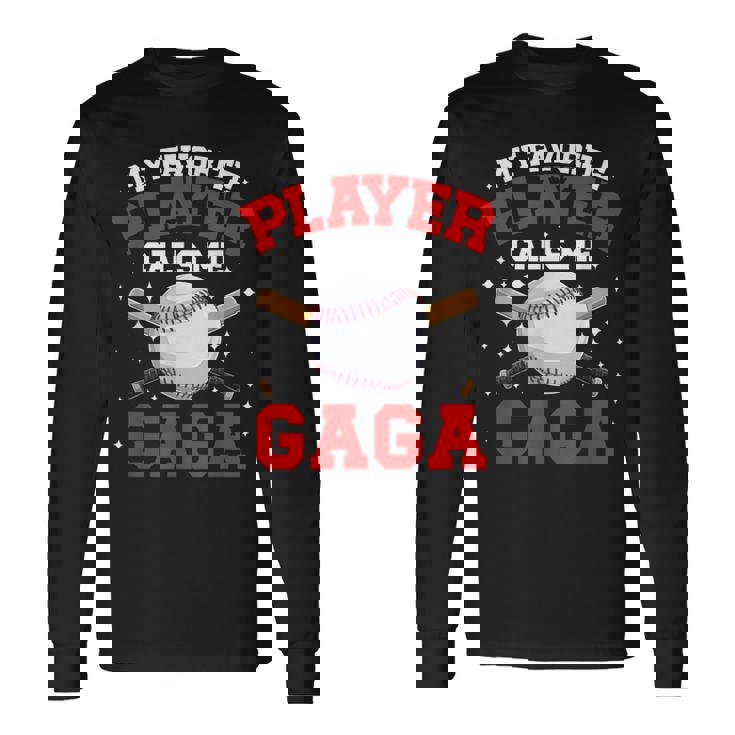 Proud Baseball Gaga Of A Baseball Player Gaga Long Sleeve T-Shirt