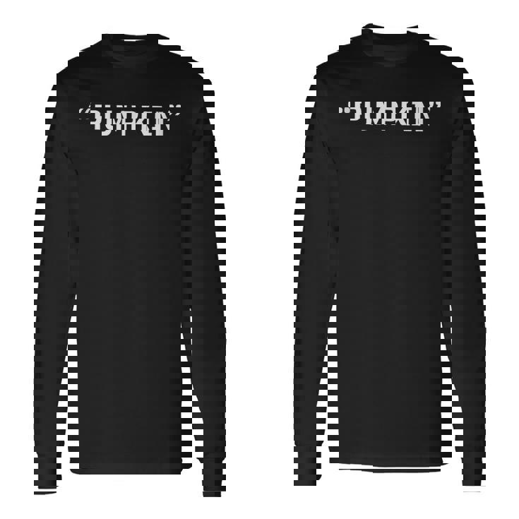 Pumpkin Quote Lazy Halloween Costume Trick Or Treat Tank Top Long Sleeve T-Shirt