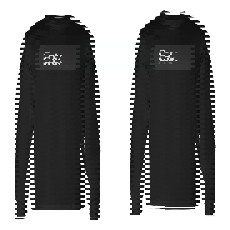 Pyrotechnics Your Excellency Fireworks Pyrotechnician Long Sleeve T-Shirt