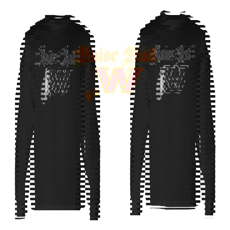 Raise Hail W Feather Washington Feather Long Sleeve T-Shirt