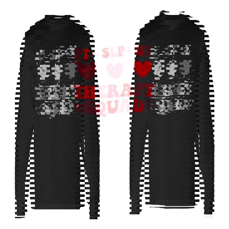 Therapy Squad Slp Ot Pt Team Cute Valentine's Day Long Sleeve T-Shirt Gifts ideas