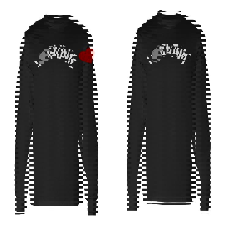 Regalo Para El Primer Nombre Chayanne I Love Chayanne Camiseta de manga larga