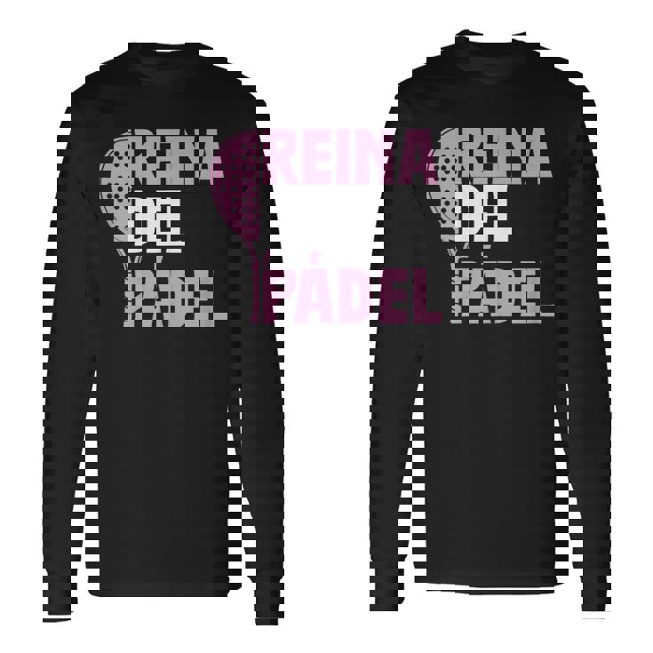 Reina Del Pádel Padelista Divertido Padel Tennis Camiseta de manga larga Ideas de regalos