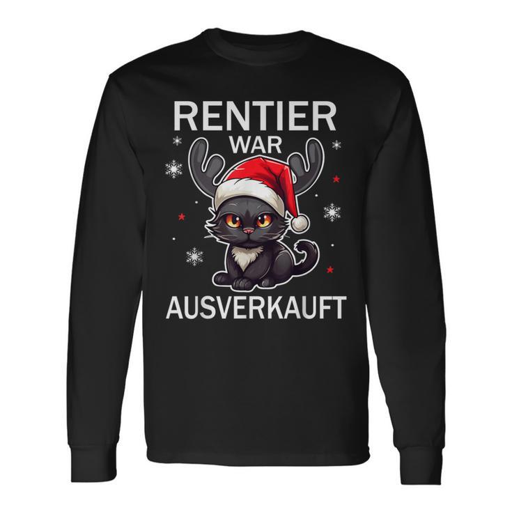 Reindeer Was Out Sold Cats Christmas Langarmshirts Geschenkideen