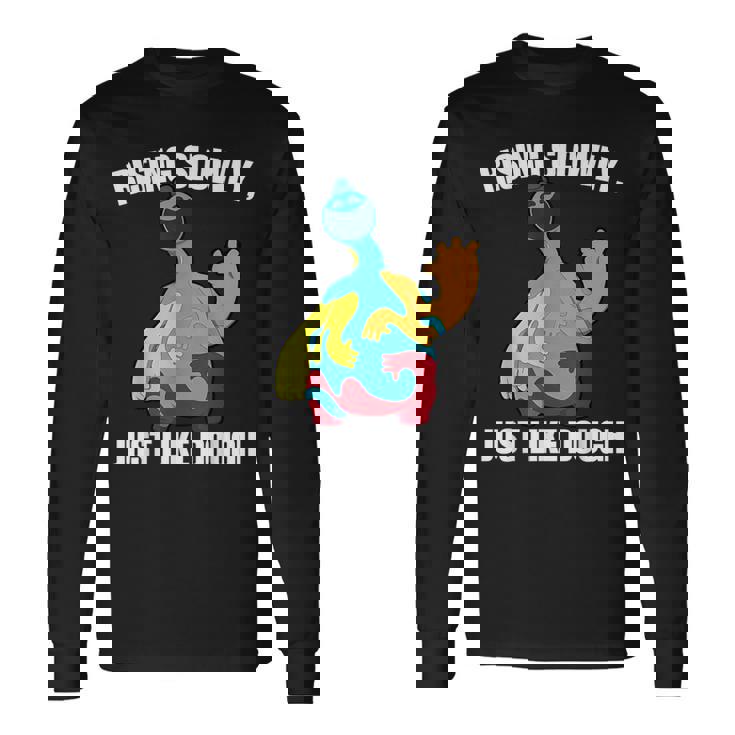 Rising Slowly Just Like Dough Doey The Doughman Long Sleeve T-Shirt