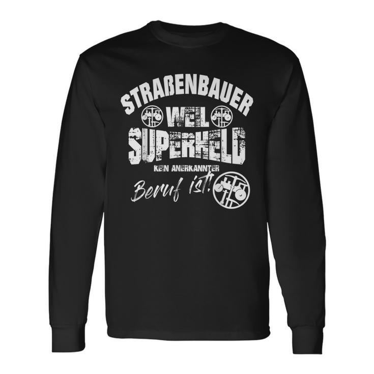 Road Construction Street Builder Guild Craft Work S Langarmshirts Geschenkideen