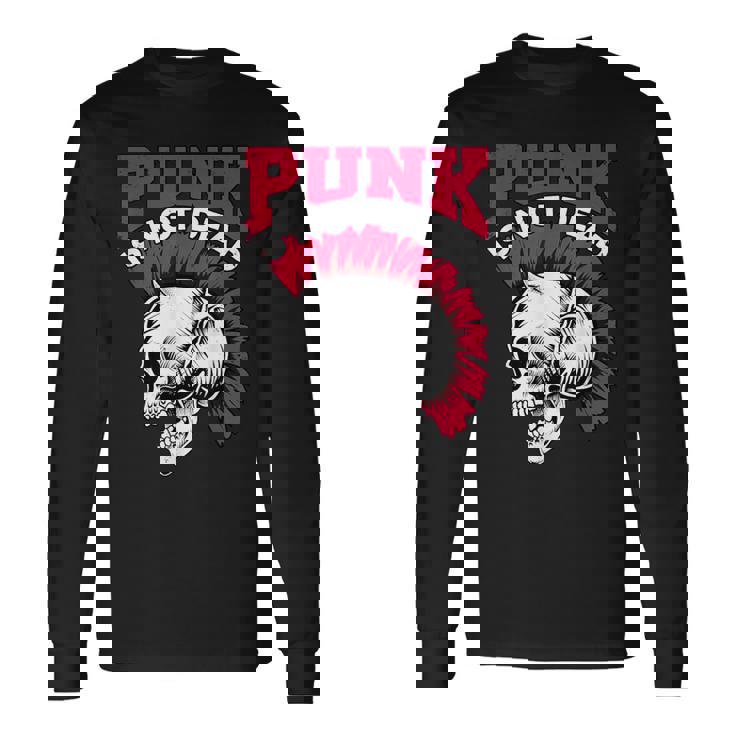 Rock And Roll Musik & Festival I Damen & Herren Punk Is Not Dead I Punker & Anarquía Para Punk Rock Small Camiseta de manga larga