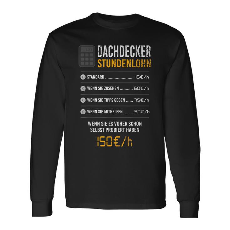 Roofer Hourly Wage Langarmshirts Geschenkideen