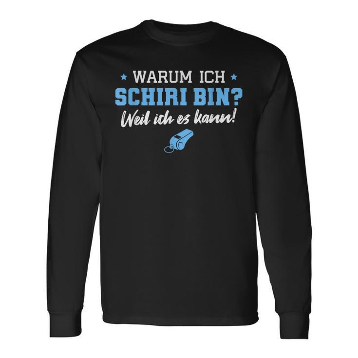 Schiri Weil Ich Es Kann Impartiteiischer Referee Langarmshirts Geschenkideen