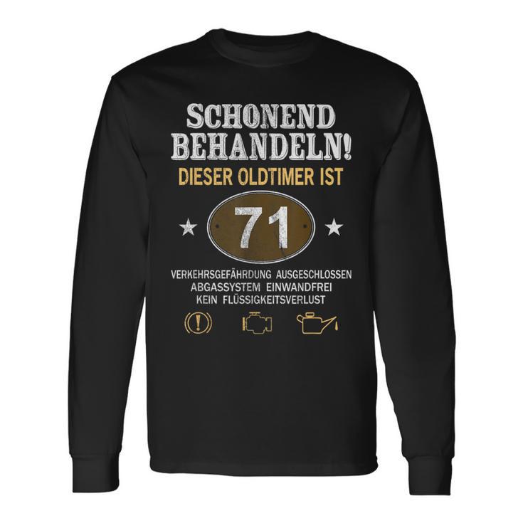 Schonend Behandeln Oldtimer Ist 71 Jahre 71St Birthday Langarmshirts Geschenkideen