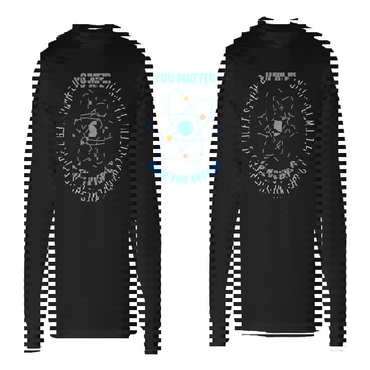 Science Physique Amusante You Matter You Energy T-shirt à manches longues