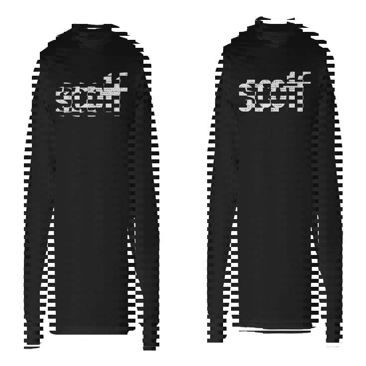 Scoff Ironic Sarcastic Classic Statement Quote Teen Tween Long Sleeve T-Shirt Gifts ideas
