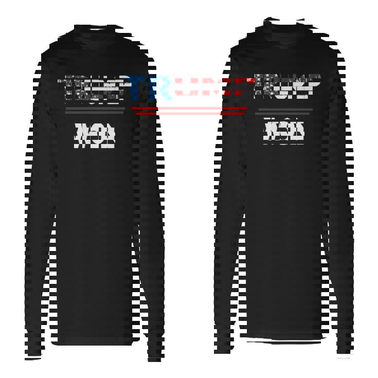 Both Side Trump Won Trump 4547Th Waste Management Long Sleeve T-Shirt Gifts ideas