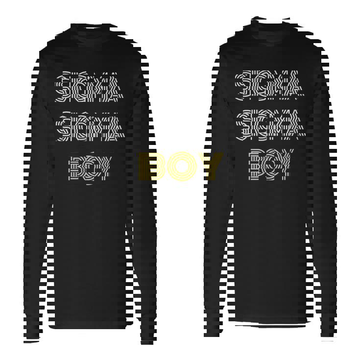 Sigma Sigma Boy Meme Long Sleeve T-Shirt Gifts ideas