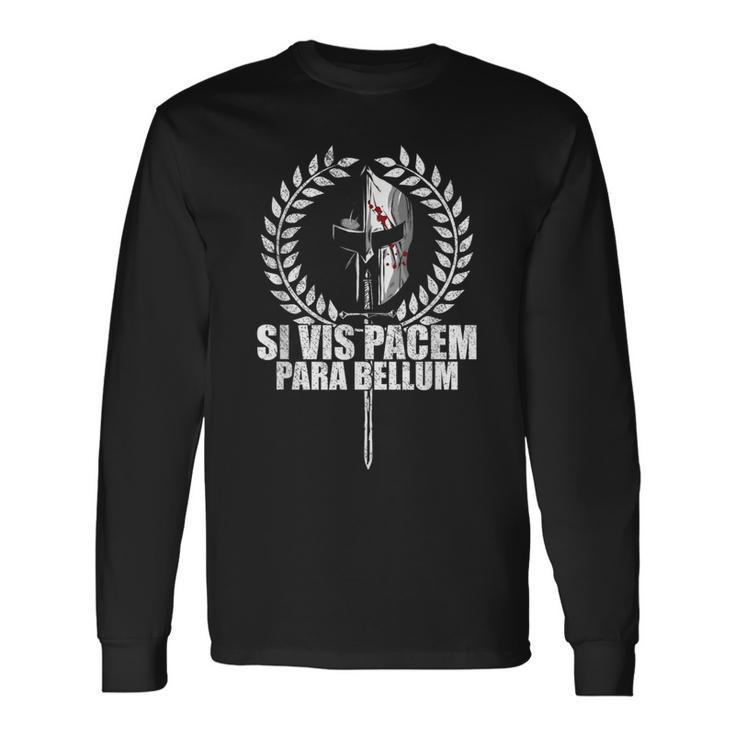 Siis Pacem Para Bellum Latin Wisdom Proverb Langarmshirts Geschenkideen