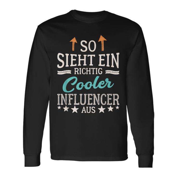 Social Media So Sieht Ein Richtig Cool Influencer Aus Langarmshirts Geschenkideen