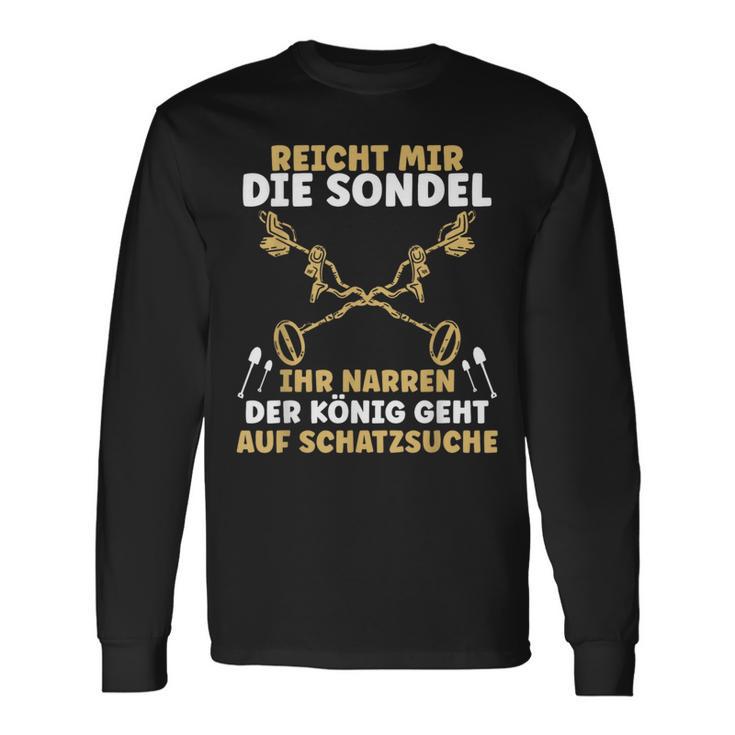 Sondel King Metal Detector Probe Sundler S Langarmshirts Geschenkideen