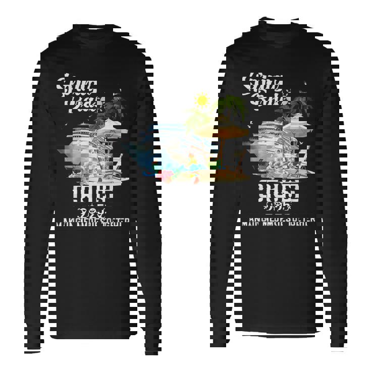 Spring Break Cruise 2025 Making Memories Together Long Sleeve T-Shirt