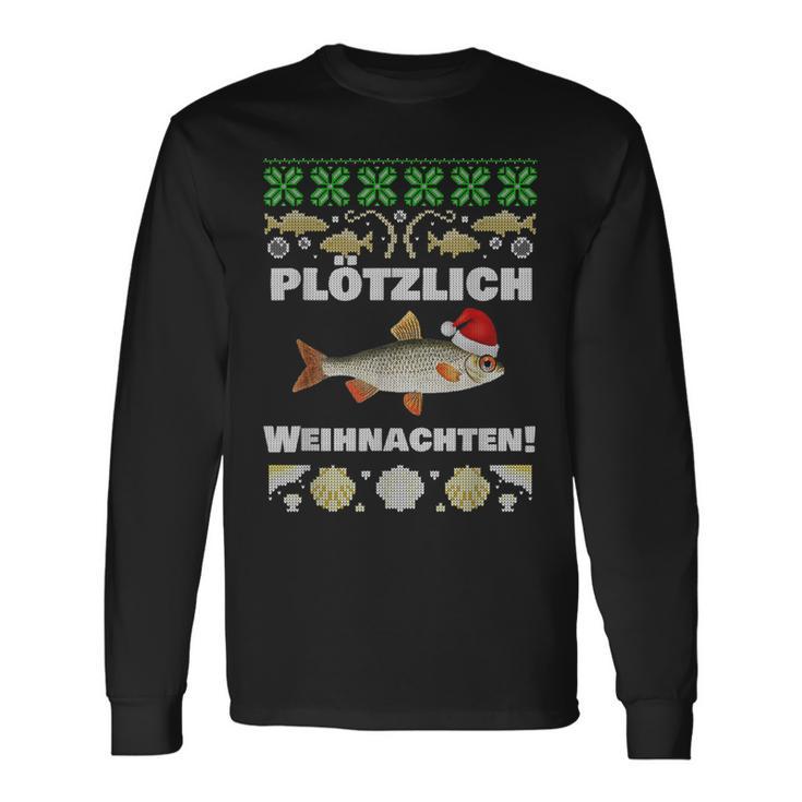 Suötzlich Christmas Fishing Plötz Red Eye Fish Langarmshirts Geschenkideen