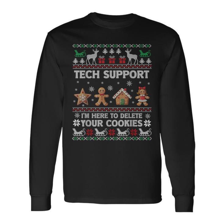 Tech-Support I'm Here To Delete Your Cookies Christmas Langarmshirts Geschenkideen