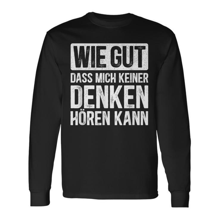 Thinking Hearing Sayings Langarmshirts Geschenkideen