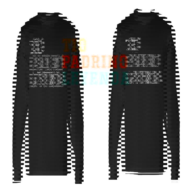 Tio Padrino Leyenda Tío Padrino Leyenda Mejor Padrino Camiseta de manga larga