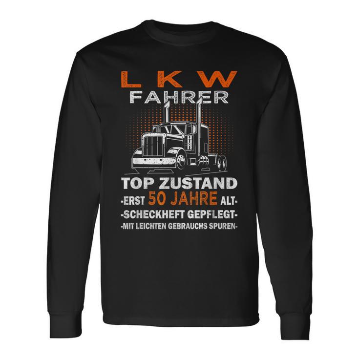 Trucker & Truck Driver Is 50Th Birthday S Langarmshirts Geschenkideen