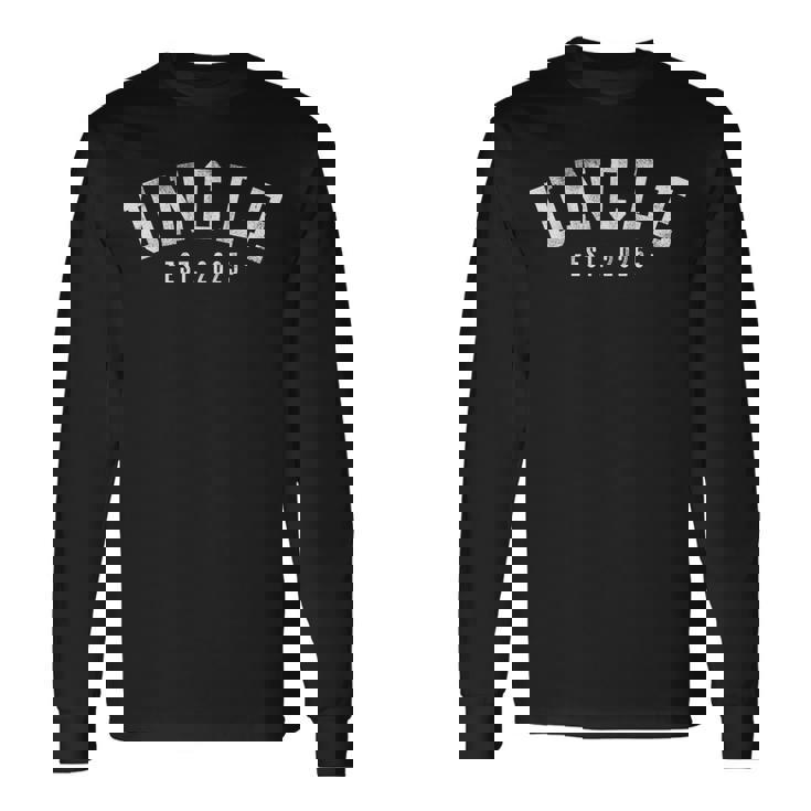 Uncle 2025 Uncle To Be New Uncle Classic Bold Font Long Sleeve T-Shirt
