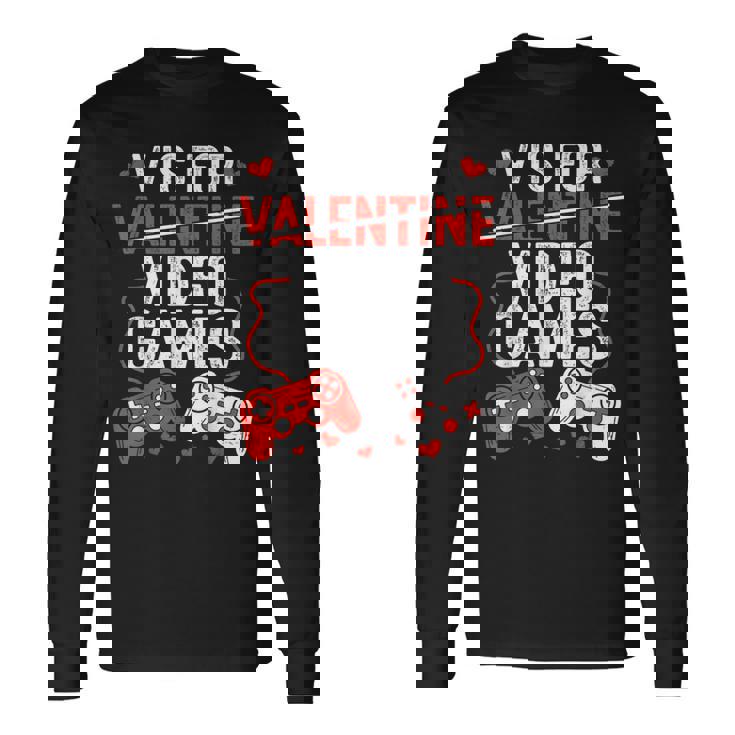 V Is For Video Games Valentine Gamer Valentines Day Boy Long Sleeve T-Shirt