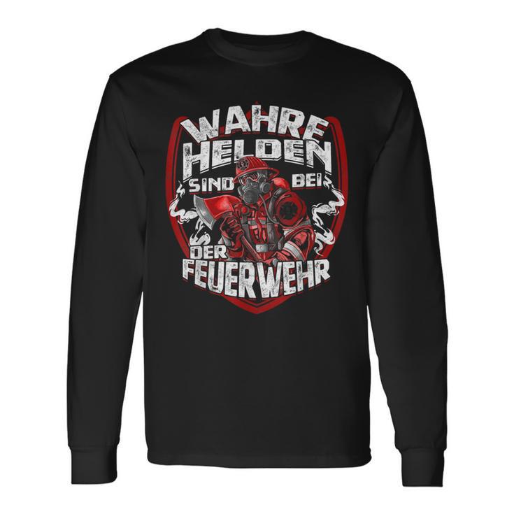 Wahre Helden Sind Bei Der Feuerwehrmann Langarmshirts Geschenkideen