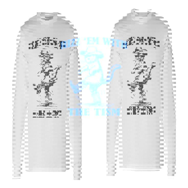 Autism Rizz Em Cat Rizz Em With The Tism Long Sleeve T-Shirt