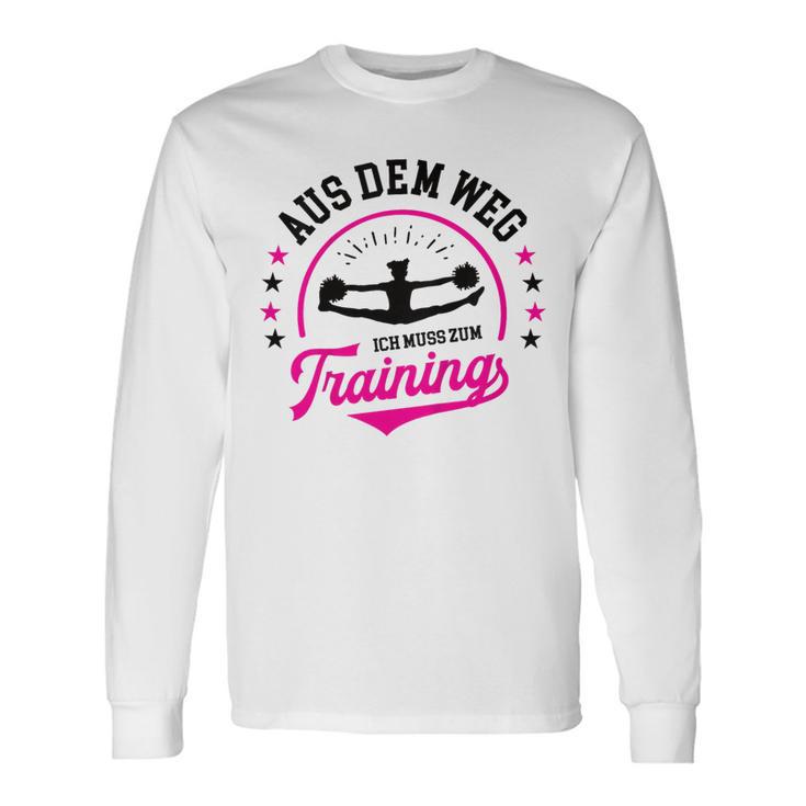 Cheerleading Cheerdance Aus Dem Weg Ich Muss Zum Training German Langarmshirts Geschenkideen