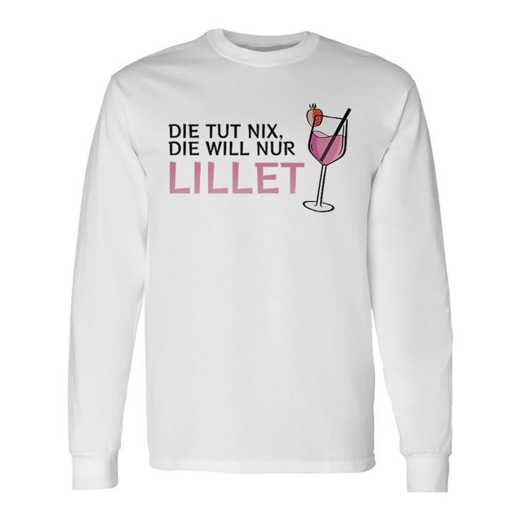 Die Tut Nix Die Will Nur Lillet Fan Summer Cocktail Party Langarmshirts Geschenkideen