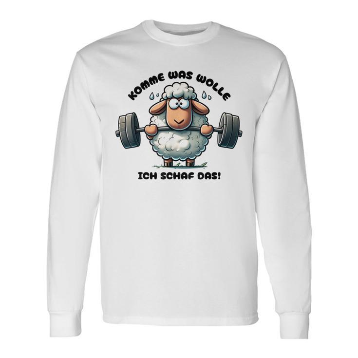 Sheep Motivation Motivational Saying Fun Humour Gray Langarmshirts Geschenkideen