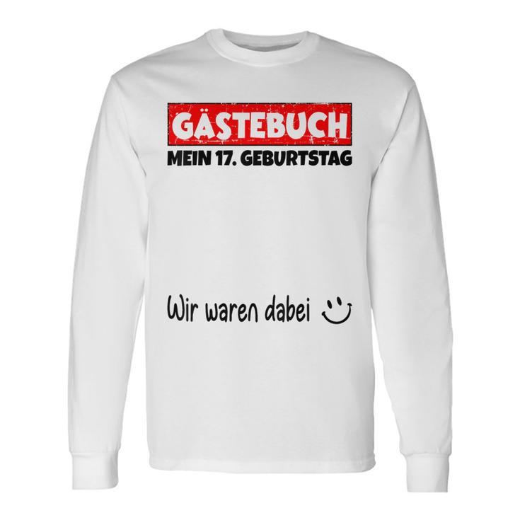 Guest Book Wir War Here My 17Th Birthday S Langarmshirts Geschenkideen