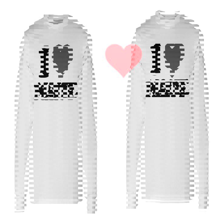 I Heart Maite First Name I Love Personalized Stuff Camiseta de manga larga