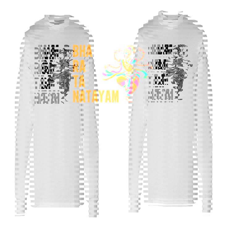 Indian Dance Indian Folk Dance Bharatanatyam Dance Long Sleeve T-Shirt