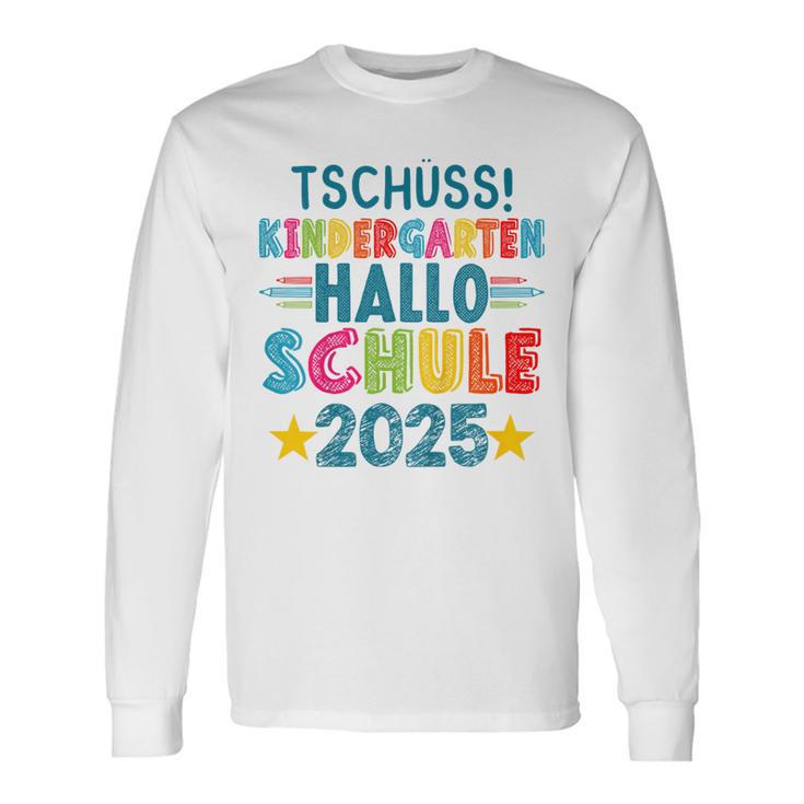 Kinder Tschüss Kindergarten Hallo Schule 2025 Lustig Kita Abgänger Langarmshirts Geschenkideen