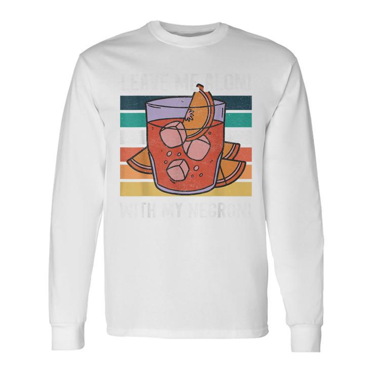 Leave Me Aloni With My Ni Italian Cocktail Ni Gray Langarmshirts Geschenkideen