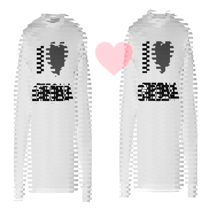 I Love Girona Ciudad En España Con Red Love Heart Camiseta de manga larga