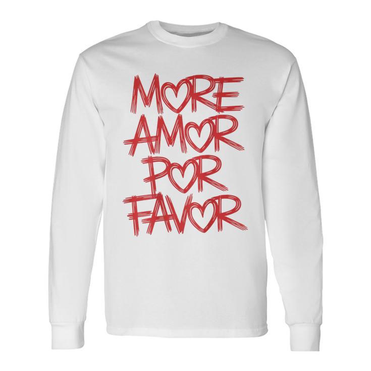 Mehr Amor Por Favor Langarmshirts Geschenkideen