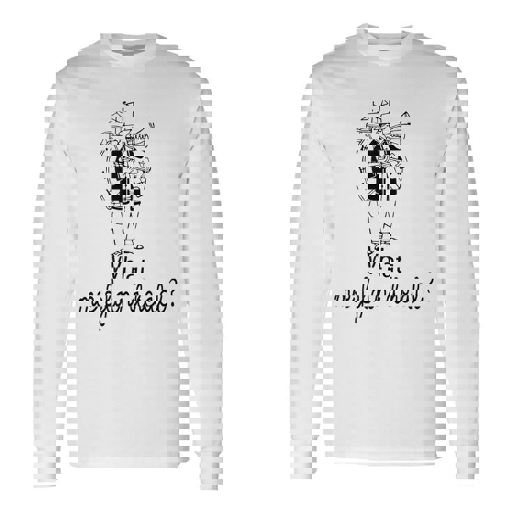 What Me Plan Ahead One Man Band Sketch Long Sleeve T-Shirt