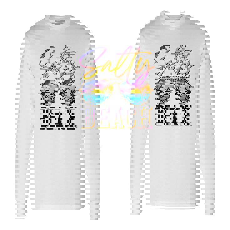 Salty Beach Sunset Sunglasses Summer Vacation Beach Party Long Sleeve T-Shirt