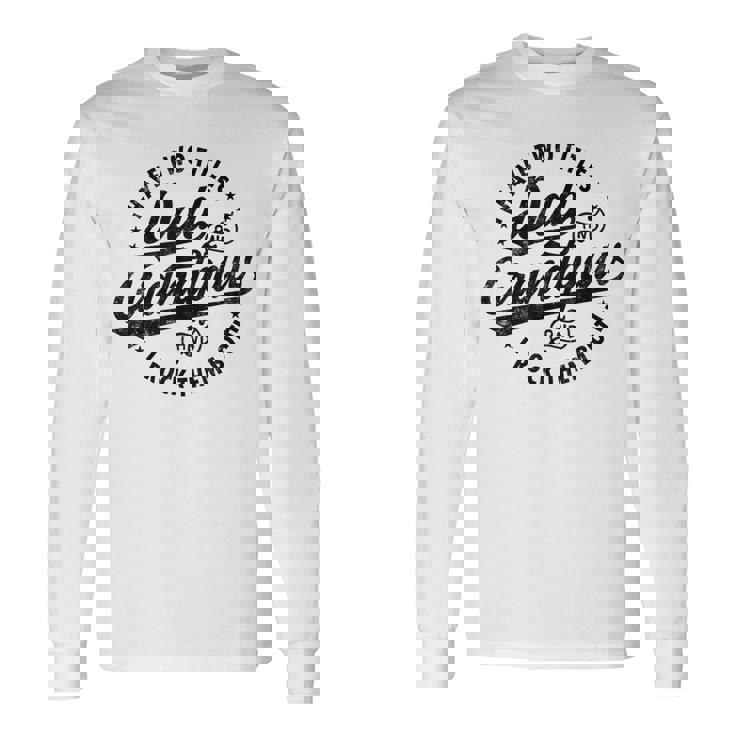 I Have Two Titles Dad & Grandpaw Fathers Day Grandpaw Long Sleeve T-Shirt