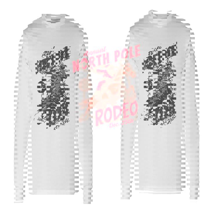 Vintage North Pole Rodeo Cowboy Santa Country Christmas Long Sleeve T-Shirt
