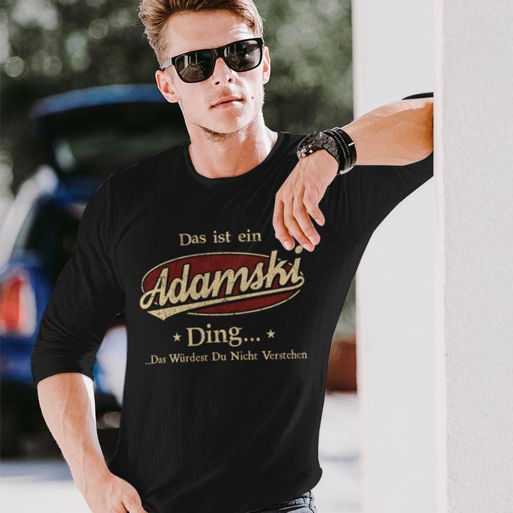 Das Ist Ein Adamski Ding Das Würdest Du Nicht Verstehen Adamski Name Langarmshirts Geschenke für Ihn