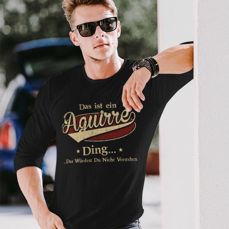 Das Ist Ein Aguirre Ding Das Würdest Du Nicht Verstehen Aguirre Name Langarmshirts Geschenke für Ihn