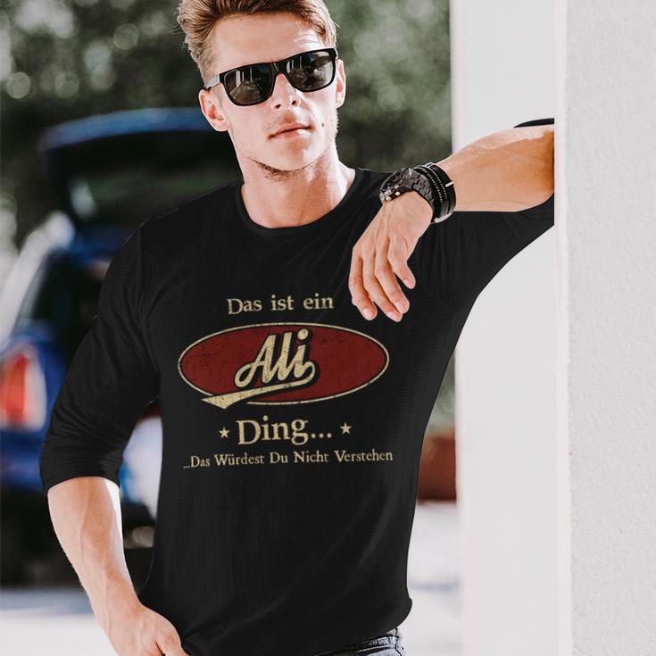 Das Ist Ein Ali Ding Das Würdest Du Nicht Verstehen Ali Name Langarmshirts Geschenke für Ihn